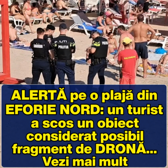 ALERTĂ pe o plajă din EFORIE NORD: un turist a scos un obiect considerat posibil fragment de DRONĂ...Vezi mai mult